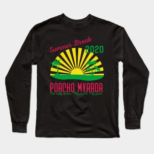 Summer Break 2020 Porcho Myarda Long Sleeve T-Shirt